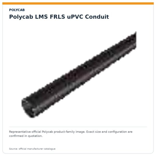 RTE P9.01 WEB-064 — Polycab LMS FRLS uPVC Conduit Polycab LMS FRLS uPVC Conduit — representative family image